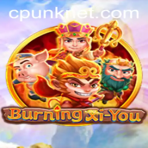 Discover the Thrilling World of BurningXiYou: A Cyberpunk Adventure